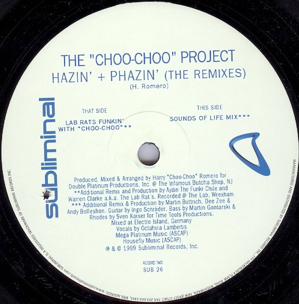 Choo Choo Project - Hazin' + Phazin' (The Remixes) | Subliminal (SUB 26) - 3