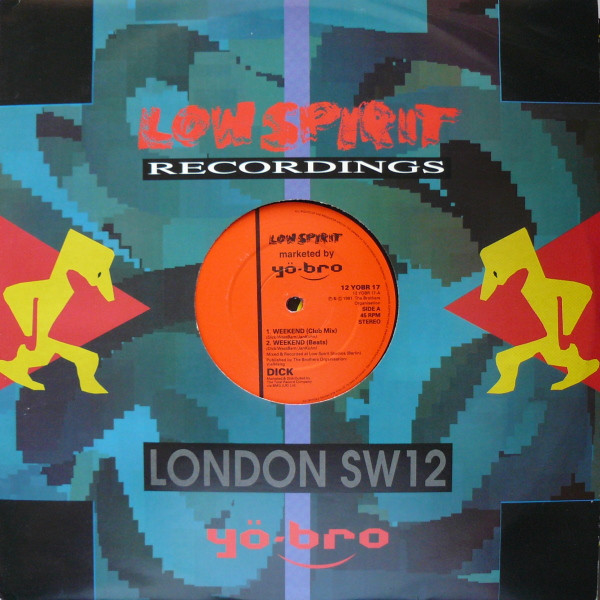 Dick - Weekend | Yo*Bro Recordings (12 YOBR 17) - 3 Dick - Weekend | Yo*Bro Recordings (12 YOBR 17) - 3