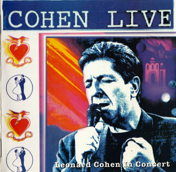 Leonard Cohen - Cohen Live - Leonard Cohen In Concert | Columbia (477171 2) - main