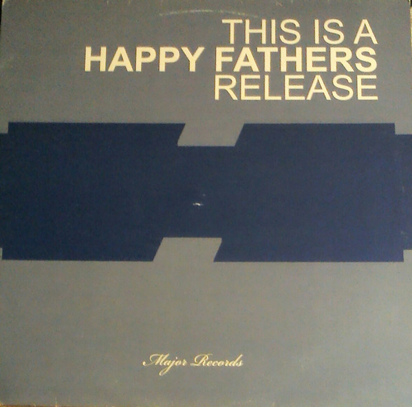 Happy Fathers - Bounce | Major Records (HF 001) - 3
