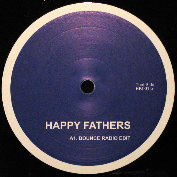 Happy Fathers - Bounce | Major Records (HF 001) - 2