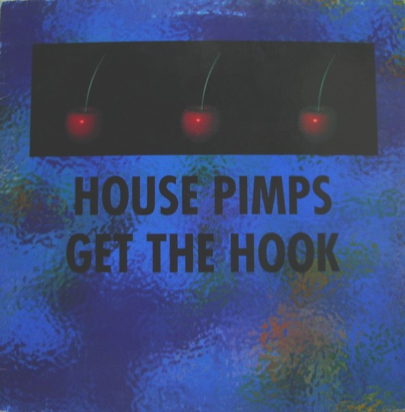House Pimps - Get The Hook | Max Music (NM759MX)