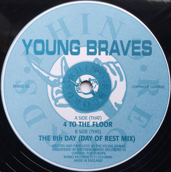 The Young Braves - 4 To The Floor / The 8th Day | Rhino Records (RHINE 05) - 3