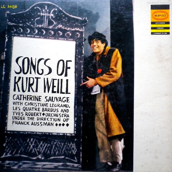 Catherine Sauvage With Christiane Legrand , Les Quatre Barbus And Yves Robert - Songs Of Kurt Weill | Epic (LC 3489) - main Catherine Sauvage With Christiane Legrand , Les Quatre Barbus And Yves Robert - Songs Of Kurt Weill | Epic (LC 3489) - main