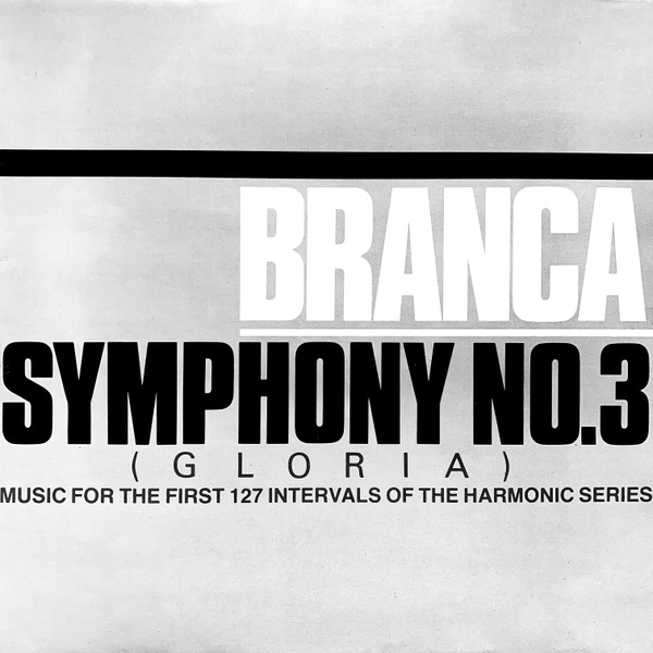 Glenn Branca - Symphony No. 3 (Gloria) | Les Disques Du Crépuscule (TWI 151)