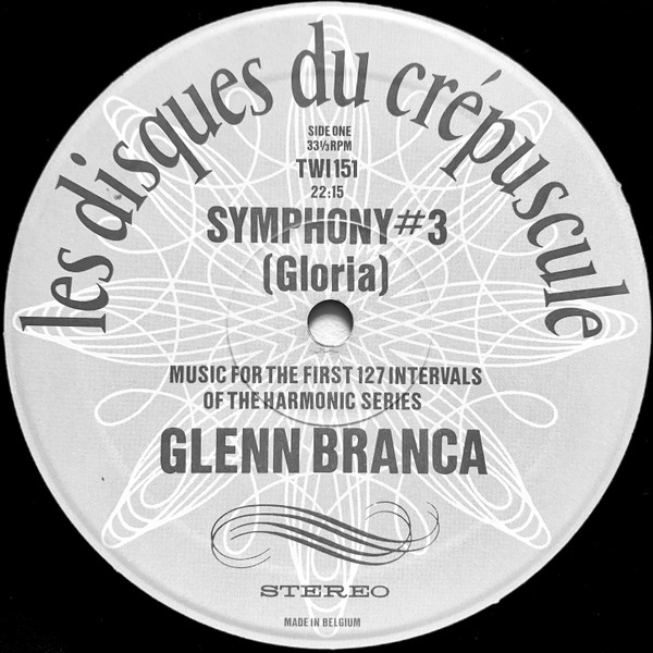 Glenn Branca - Symphony No. 3 (Gloria) | Les Disques Du Crépuscule (TWI 151) - 3