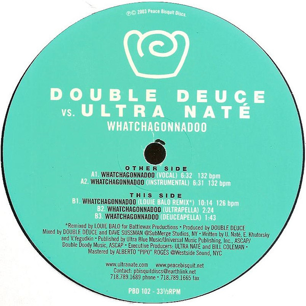 Double Deuce vs. Ultra Naté - Whatchagonnadoo | Peace Bisquit (PBD 102) - 4 Double Deuce vs. Ultra Naté - Whatchagonnadoo | Peace Bisquit (PBD 102) - 4