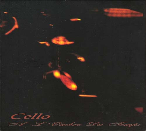 Cello - A L'Ombre Du Temps | Simbiose Records (BIO CD 13) - main