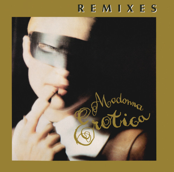 Madonna - Erotica (Remixes) | Maverick (9362-40695-0)
