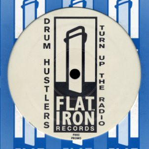Drum Hustlers - Turn Up the Radio | Flatiron Records (FI002)