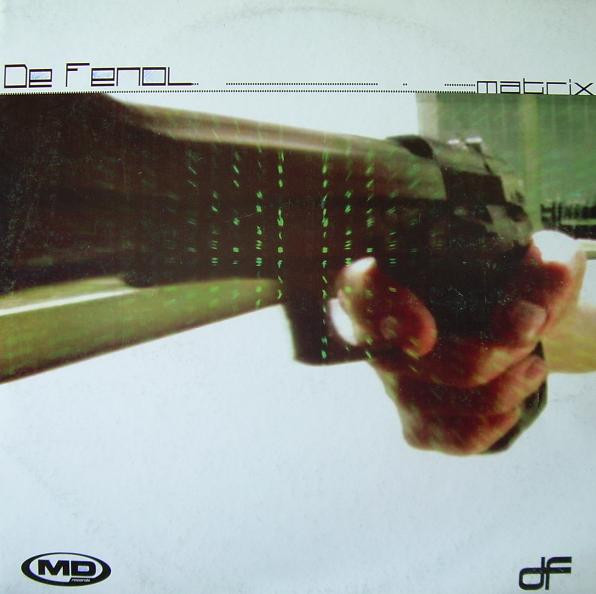 De Fenol - Matrix | MD Records (MD0100)