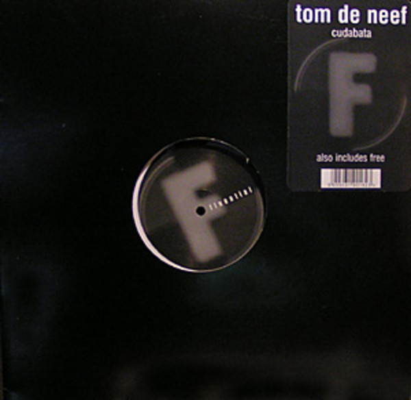 Tom De Neef - Cudabata / Free | Fluential (fluent 16)