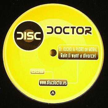 Dr. Kucho! & Pedro Del Moral - Rain (I Want A Divorce) | Disc Doctor Records (DD 009) - 2 Dr. Kucho! & Pedro Del Moral - Rain (I Want A Divorce) | Disc Doctor Records (DD 009) - 2