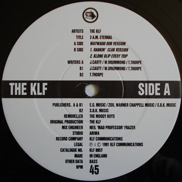 The KLF - 3 A.M. Eternal (The Moody Boys Selection) | KLF Communications (KLF 005Y) - 3