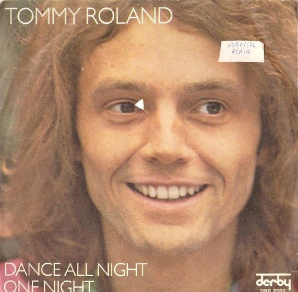 Tommy Roland - Dance All Night / One Night | Derby (DBR 2092)
