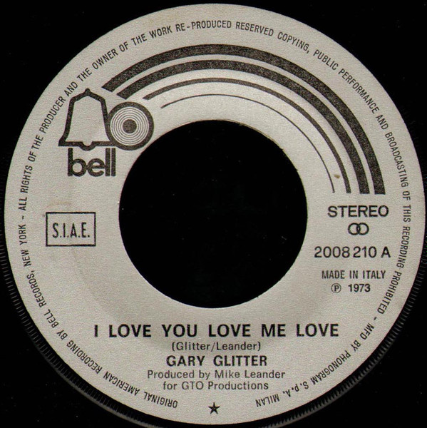Gary Glitter - I Love You Love Me Love / Hands Up! It's A Stick Up | Bell Records (2008 210) - 3