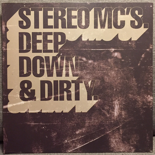 Stereo MC's - Deep Down & Dirty | Island Records (12STEREO 5)
