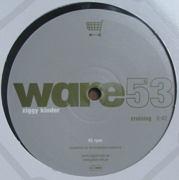 Ziggy Kinder - Viel Bass & Wenig Hund / Cruising | Ware (ware53) - 2