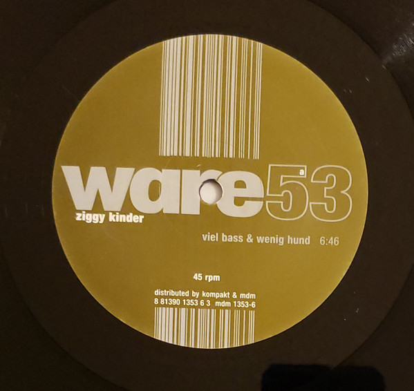 Ziggy Kinder - Viel Bass & Wenig Hund / Cruising | Ware (ware53)