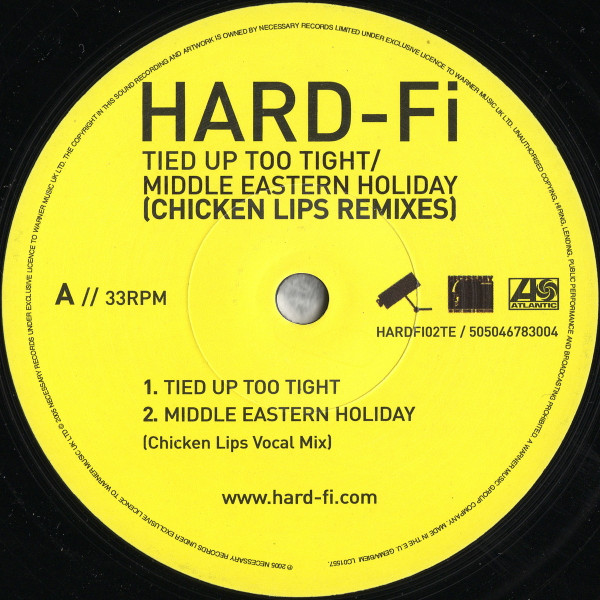Hard-Fi - Tied Up Too Tight / Middle Eastern Holiday (Chicken Lips Remixes) | Necessary Records (HARDFI02TE) - 3