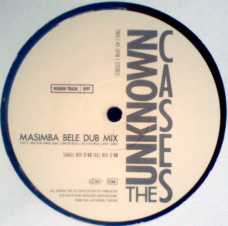 The Unknown Cases - If You Want Me To Stay / Masimba Bele Dub Mix | Rough Trade (RTD 019 T) - 4 The Unknown Cases - If You Want Me To Stay / Masimba Bele Dub Mix | Rough Trade (RTD 019 T) - 4