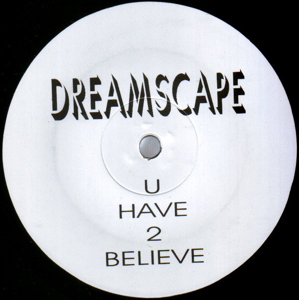 Dreamscape - U Have 2 Believe | Dipiù (TEST 019)
