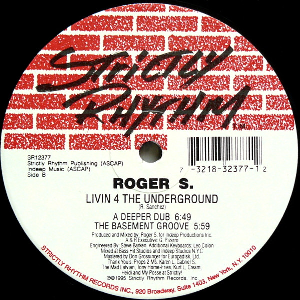 Roger Sanchez - Livin 4 The Underground | Strictly Rhythm (SR12377) - 2