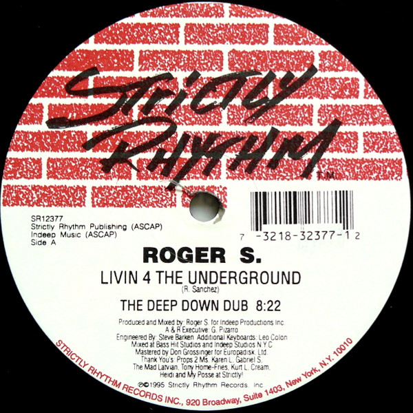 Roger Sanchez - Livin 4 The Underground | Strictly Rhythm (SR12377) - main
