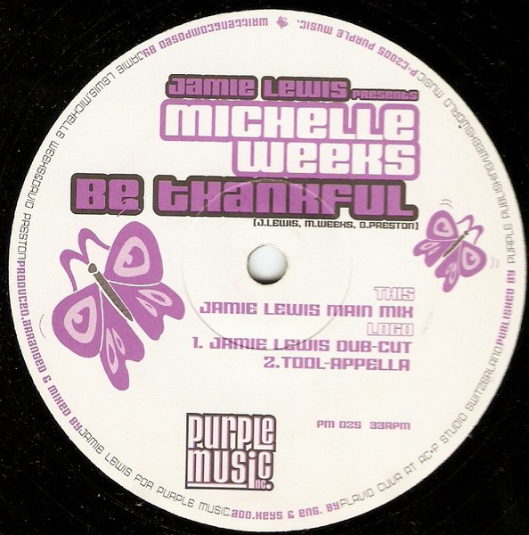 Jamie Lewis Presents Michelle Weeks - Be Thankful | Purple Music (PM 025) - 2 Jamie Lewis Presents Michelle Weeks - Be Thankful | Purple Music (PM 025) - 2