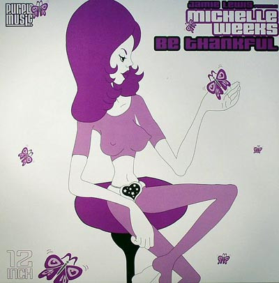 Jamie Lewis Presents Michelle Weeks - Be Thankful | Purple Music (PM 025)
