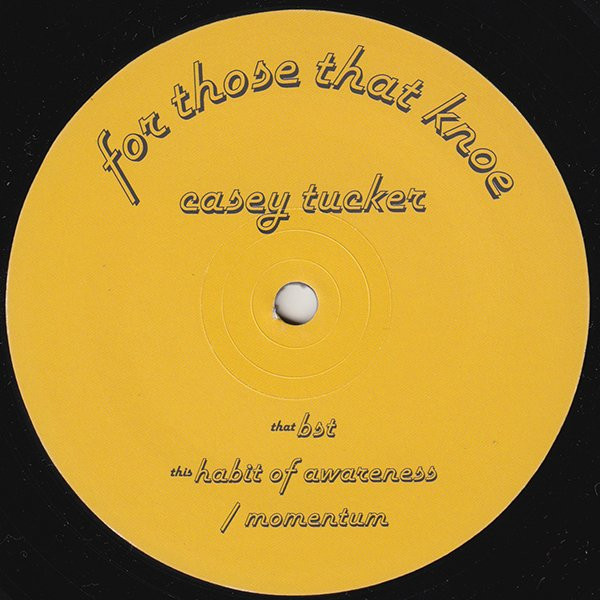 Casey Tucker - Knoe 2/1 | For Those That Knoe (KNOE 2/1)