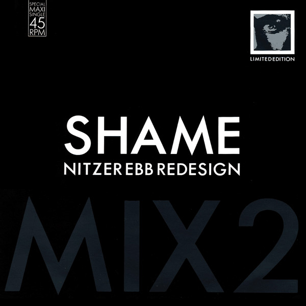 Nitzer Ebb - Shame Redesign (Mix 2) | Mute (INT 126.918)