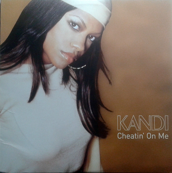 Kandi - Cheatin' On Me | Columbia (44 79529)