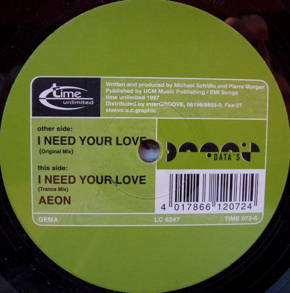 Data's - I Need Your Love | Time Unlimited (TIME 072-6) - main