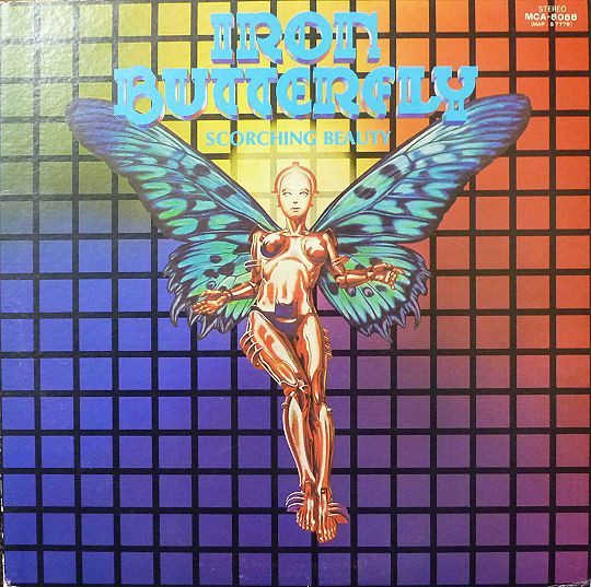 Iron Butterfly - Scorching Beauty LP JAPAN | MCA Records (MCA-6068) - 2
