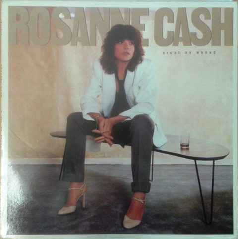 Rosanne Cash - Right Or Wrong | Ariola (ARL 5059)