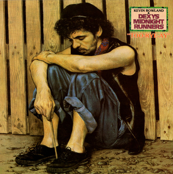 Kevin Rowland & Dexys Midnight Runners - Too-Rye-Ay | Mercury (MERS 5) - main