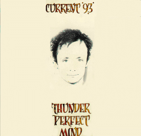 Current 93 - Thunder Perfect Mind | Durtro (DURTRO 011) - main Current 93 - Thunder Perfect Mind | Durtro (DURTRO 011) - main