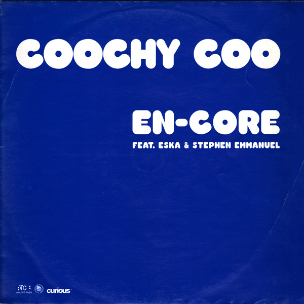 En-Core Ft. Eska & Stephen Emmanuel - Coochy Coo | VC Recordings (7243 8 97052 6 3)