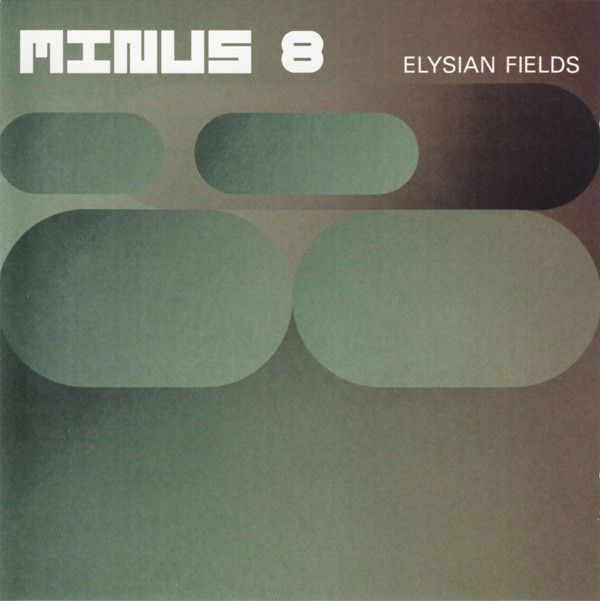 Minus 8 - Elysian Fields | Compost Records (COMPOST 078-2) - main Minus 8 - Elysian Fields | Compost Records (COMPOST 078-2) - main