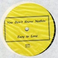 For Real - You Don't Know Nothin' / Easy To Love | Not On Label (815) - main For Real - You Don't Know Nothin' / Easy To Love | Not On Label (815) - main