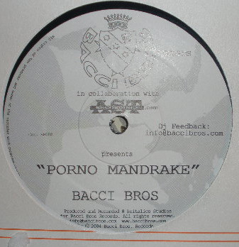 Bacci Bros - Porno Mandrake | Bacci Bros Records (BB002)