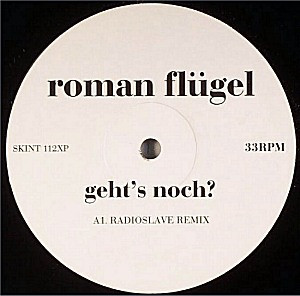 Roman Flügel - Geht's Noch? | Skint (SKINT 112XP)