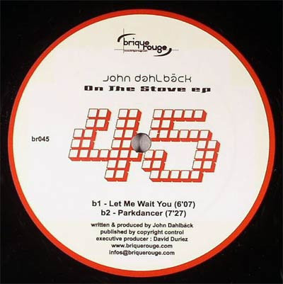 John Dahlbäck - On The Stove EP | Brique Rouge (BR045) - 3 John Dahlbäck - On The Stove EP | Brique Rouge (BR045) - 3