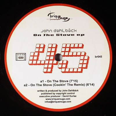 John Dahlbäck - On The Stove EP | Brique Rouge (BR045) - 2 John Dahlbäck - On The Stove EP | Brique Rouge (BR045) - 2