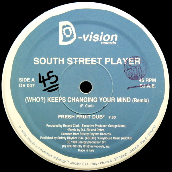 South Street Player - (Who?) Keeps Changing Your Mind (Remix) | D:vision Records (DV 047) - main