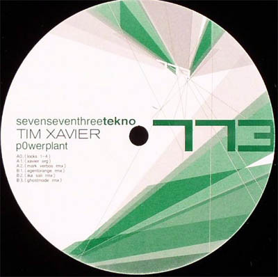 Tim Xavier - Powerplant | 773 Tekno (773TEK 006) - main