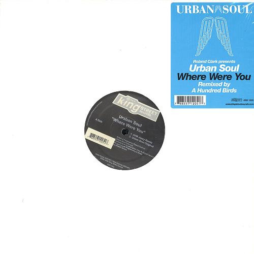 Urban Soul - Where Were You | BPM King Street Sounds (KSS 1205)