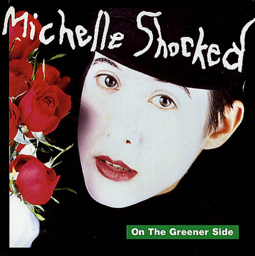 Michelle Shocked - On The Greener Side | Mercury (876 223-1)