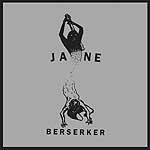 Jane - Berserker | Paw Tracks (PAW 006 CD)